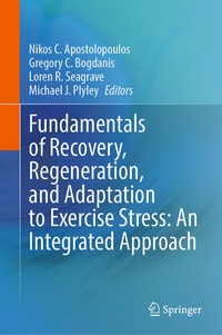 Abbildung von: Fundamentals of Recovery, Regeneration, and Adaptation to Exercise Stress: An Integrated Approach - Springer