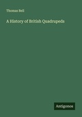 Cover: A History of British Quadrupeds - Antigonos Verlag