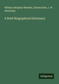 Enlarge image Cover: A Brief Biographical Dictionary - Antigonos Verlag