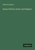 Cover: Essays Political, Social, and Religious - Antigonos Verlag