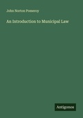 Cover: An Introduction to Municipal Law - Antigonos Verlag