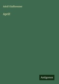 Cover: April! - Antigonos Verlag