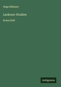 Cover: Laokoon-Studien - Antigonos Verlag