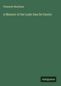 Cover: A Memoir of the Lady Ana De Osorio - Antigonos Verlag