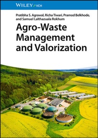 Enlarge image Cover: Agro-Waste Management and Valorization - Wiley-VCH