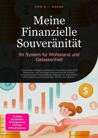 Abbildung von: Meine Finanzielle Souveränität: Ihr System für Wohlstand und Gelassenheit - epubli