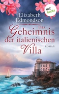 Cover: Das Geheimnis der italienischen Villa - dotbooks