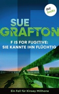 Cover: F is for Fugitive: Sie kannte ihn fl&uuml;chtig - dotbooks