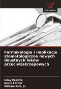 Cover: Farmakologia i implikacje stomatologiczne nowych doustnych lekow przeciwzakrzepowych - Wydawnictwo Nasza Wiedza
