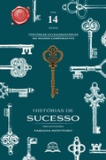 Cover: HIST&Oacute;RIAS DE SUCESSO - Hist&oacute;rias Extraordin&aacute;rias do Mundo Corporatico - Editora Global Partners