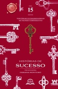 Cover: HIST&Oacute;RIAS DE SUCESSO - Hist&oacute;rias Extraordin&aacute;rias do Mundo Corporatico - Editora Global Partners