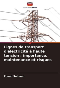 Abbildung von: Lignes de transport d'electricite a haute tension - Editions Notre Savoir