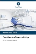 Cover: Dentin-Haftvermittler - Verlag Unser Wissen