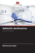 Cover: Adhesifs dentinaires - Editions Notre Savoir