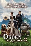Cover: Der Orden der Baumeister (Buch 5) - Magic Dome Books