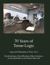 Enlarge image Cover: 70 Years of Tense-Logic - BoD - Books on Demand