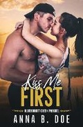 Cover: Kiss Me First - Wild Heart Publishing D.O.O.
