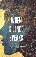 Cover: When Silence Speaks - Divine Global Books