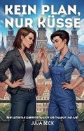 Cover: Kein Plan, nur Kuesse - Grey Key Press