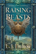 Cover: Raising the Beasts (Return of the Gryphons, #4) - Quill Hound Books