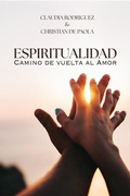 Cover: Espiritualidad. Camino de vuelta al amor - Christian De Paola