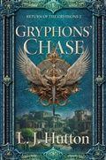 Cover: Gryphons' Chase (Return of the Gryphons, #2) - Quill Hound Books
