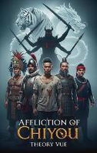 Abbildung von: Affliction of Chiyou - Barnes & Noble Press