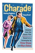 Cover: Charade (Adapted from the Classic 1963 Film Screenplay) - Maple Spring Publishing