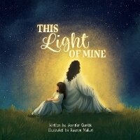 Enlarge image Cover: This Light of Mine - Jennifer Gamble