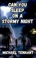 Cover: Can You Sleep on a Stormy Night - Michael Tennant
