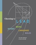 Cover: Choosing to LEAD - Yes and Leadership, LLC