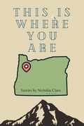 Cover: This Is Where You Are - Roadside Press
