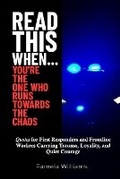 Cover: Read This When... You're the One Who Runs Towards the Chaos - PMA Publishing