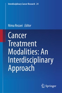 Enlarge image Cover: Cancer Treatment Modalities: An Interdisciplinary Approach - Springer
