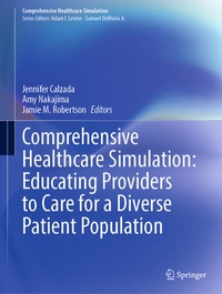 Enlarge image Cover: Comprehensive Healthcare Simulation: Educating Providers to Care for a Diverse Patient Population - Springer