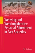 Cover: Weaving and Wearing Identity: Personal Adornment in Past Societies - Springer