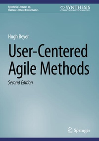 Enlarge image Cover: User-Centered Agile Methods - Springer