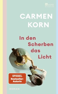 Abbildung von: In den Scherben das Licht - Kindler