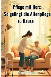 Abbildung von: Pflege mit Herz - epubli