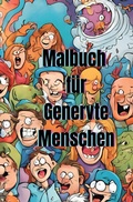 Cover: Malbuch f&uuml;r Genervte Menschen - epubli