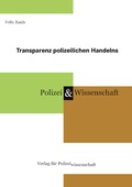 Cover: Transparenz polizeilichen Handelns - Verlag f&uuml;r Polizeiwissenschaft