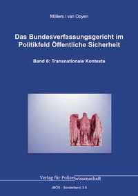 Abbildung von: Das Bundesverfassungsgericht im Politikfeld Öffentliche Sicherheit - Verlag für Polizeiwissenschaft
