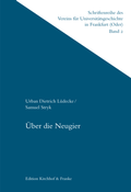 Cover: &Uuml;ber die Neugier - Edition Kirchhof & Franke
