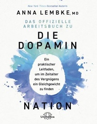 Abbildung von: Das offizielle Arbeitsbuch zu DIE DOPAMIN NATION - Unimedica