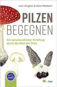 Abbildung von: Pilzen begegnen - oekom verlag