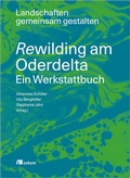 Cover: Rewilding am Oderdelta - oekom verlag
