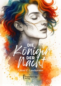 Abbildung von: Die Königin der Nacht - Himmelstürmer