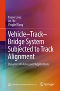Cover: Vehicle-Track-Bridge System Subjected to Track Alignment - Springer