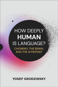 Enlarge image Cover: How Deeply Human Is Language? - MIT Press