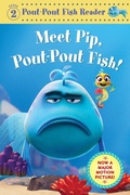 Cover: Meet Pip, Pout-Pout Fish! - Farrar, Straus and Giroux (BYR)